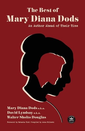 The Best of Mary Diana Dods Collected Works from an Author Ahead of Their Time