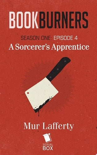 A Sorcerer's Apprentice (Bookburners Season 1 Episode 4)