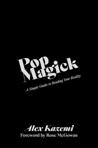 Pop Magick A Simple Guide to Bending Your Reality