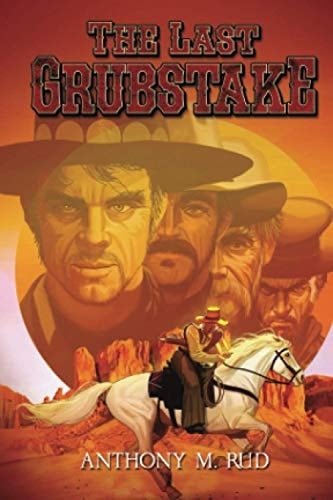 The Last Grubstake