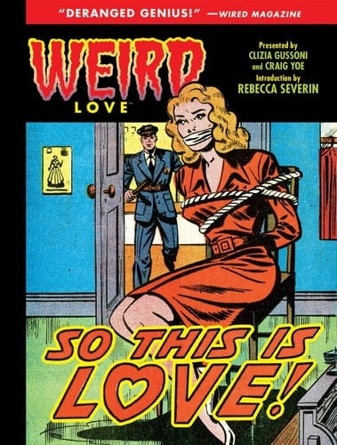Weird Love: So This is Love!