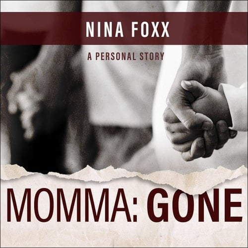 Momma: Gone