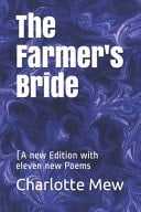 The Farmer's Bride [a New Edition with Eleven New Poems