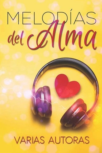 "Melodías del Alma" Varias Autoras