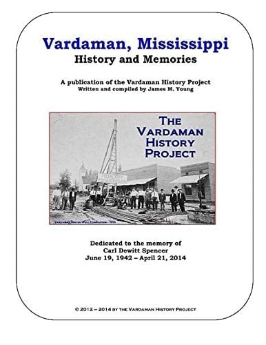 Vardaman, Mississippi History and Memories