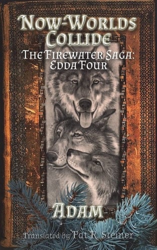 Now-Worlds Collide The Firewater Saga: Edda Four