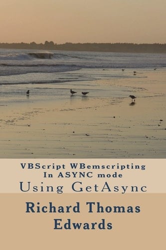 VBScript WBemscripting In ASYNC Mode Using GetAsync