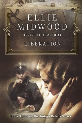 Liberation A French Resistance Novel