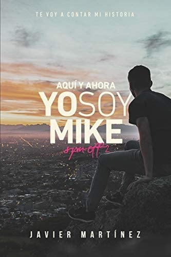 Aquí y Ahora: Yo Soy Mike