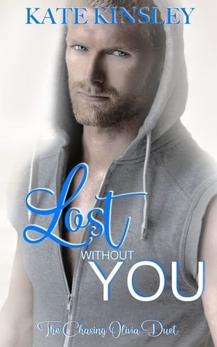 Lost Without You Chasing Olivia Duet Two