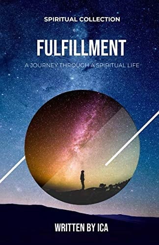 Fulfillment A Journey Through a Spiritual Life