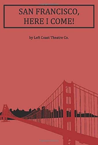 San Francisco, Here I Come!