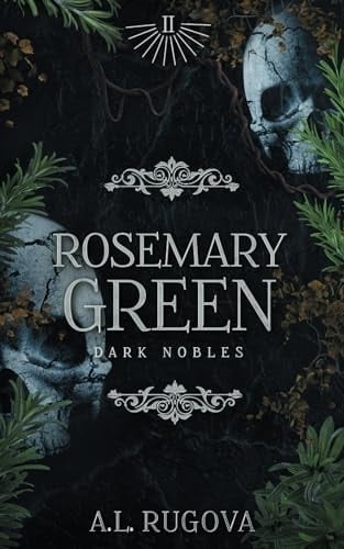 Rosemary Green Dark Nobles Book Two