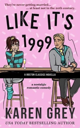 LIKE IT'S 1999 a nostalgic romantic comedy novella