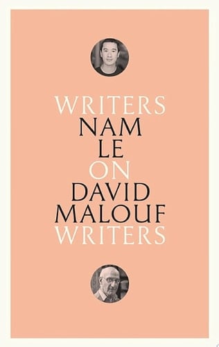 On David Malouf Writers on Writers