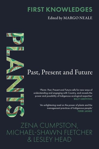 First Knowledges Plants Past, Present and Future