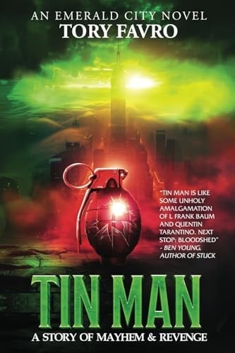 Tin Man (an Emerald City Novel) A Story of Mayhem & Revenge