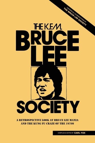The Bruce Lee Society A Retrospective Look at Bruce Lee Mania and the Kung Fu Craze of The 1970s