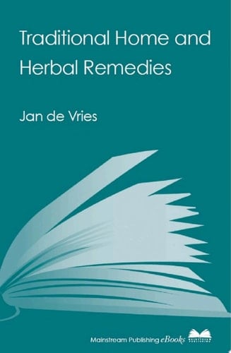 Traditional Home and Herbal Remedies
