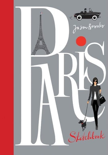 A Paris Sketchbook Jason Brooks