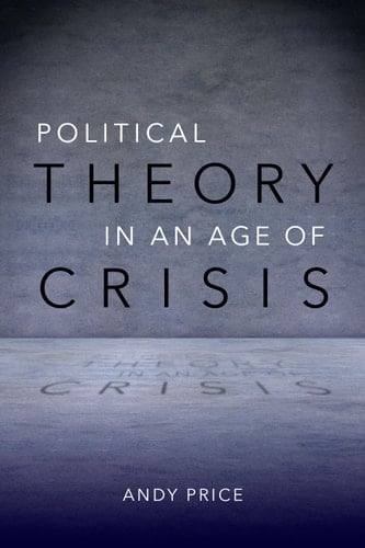 Political Theory in an Age of Crisis