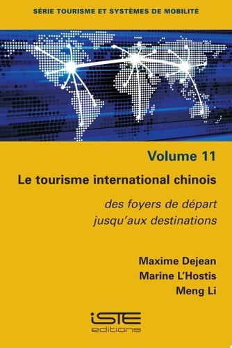 Le tourisme international chinois Des foyers de départ jusqu’aux destinations