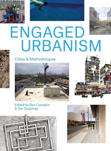 Engaged Urbanism Cities and Methodologies