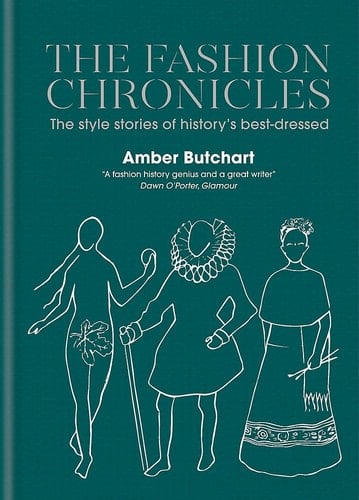 The Fashion Chronicles The style stories of history's best dressed