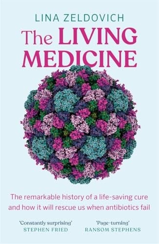 The Living Medicine How Phages Will Save Us When Antibiotics Fail