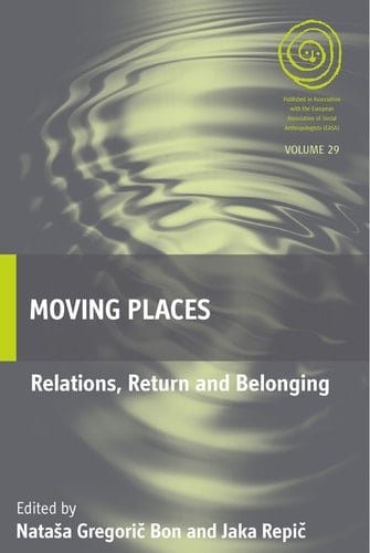 Moving Places Relations, Return and Belonging