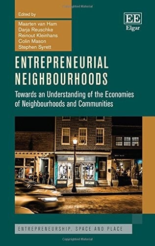 Entrepreneurial Neighbourhoods Towards an Understanding of the Economies of Neighbourhoods and Communities
