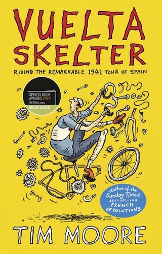 Vuelta Skelter Riding the Remarkable 1941 Tour of Spain