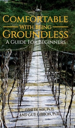 Comfortable with Being Groundless: a Guide for Beginners
