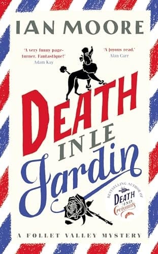Death in Le Jardin (a Follet Valley Mystery #4)