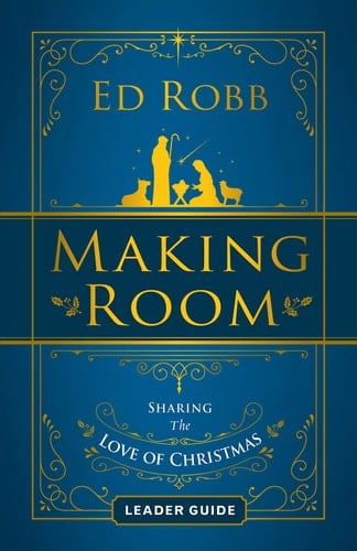 Making Room Leader Guide Sharing the Love of Christmas