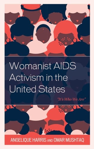 Womanist AIDS Activism in the United States “It’s Who We Are”