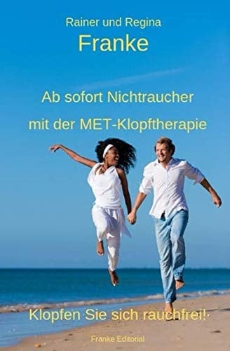 Ab Sofort Nichtraucher Mit MET-Klopftherapie