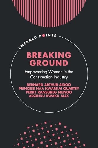 Breaking Ground Empowering Women in the Construction Industry
