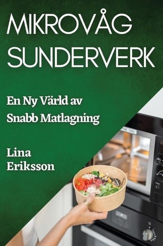 Mikrovåg Sunderverk En Ny Värld av Snabb Matlagning