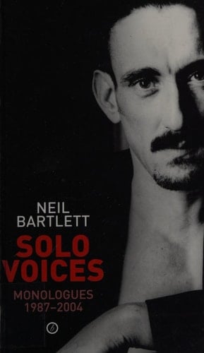 Solo Voices: Monologues 1987-2004: Monologues 1987-2004