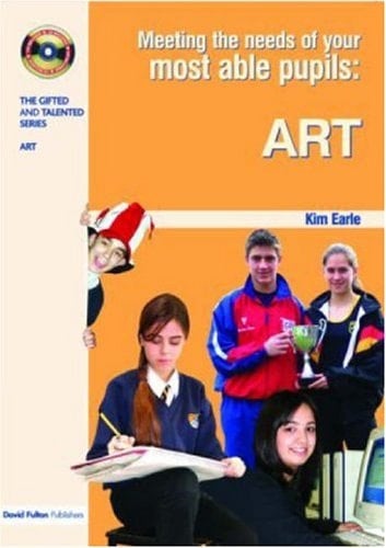 Meeting the Needs of Your Most Able Pupils in Art