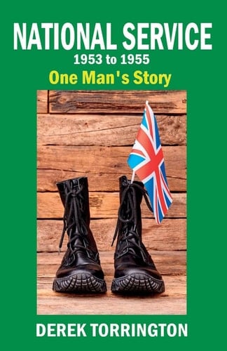 National Service 1953-1955 One Man's Personal Story