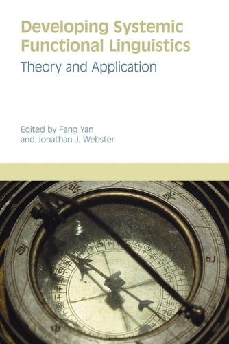 Developing Systemic Functional Linguistics Theory and Application