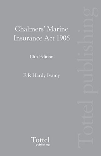 Chalmers' Marine Insurance Act 1906