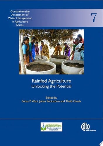 Rainfed Agriculture Unlocking the Potential