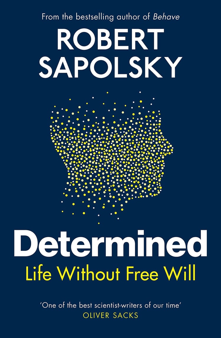 Determined Life Without Free Will