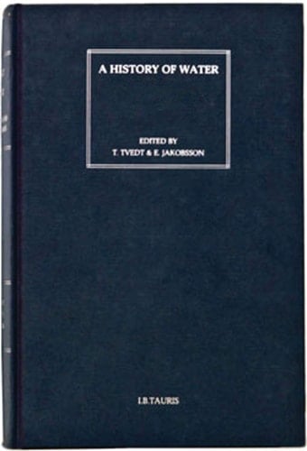 A History of Water: Series 2 v. 3 Water, Geopolitics and the New World Order