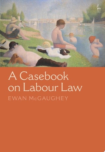 A Casebook on Labour Law
