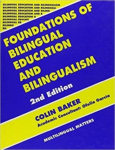 Foundations of Bilingual Education and Bilingualism (Bilingual Education & Bilingualism, 1)