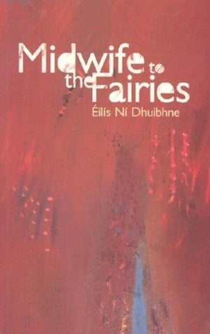 Midwife to the Fairies: New and Selected Stories